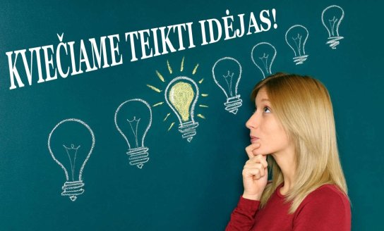 Raginame teikti idėjas