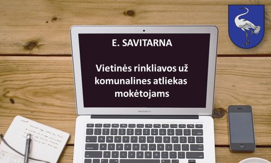 Dėmesio! Jūsų patogumui sukurta E. savitarna!