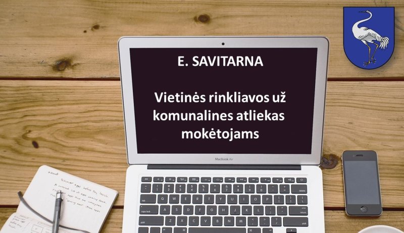 Dėmesio! Jūsų patogumui sukurta E. savitarna!