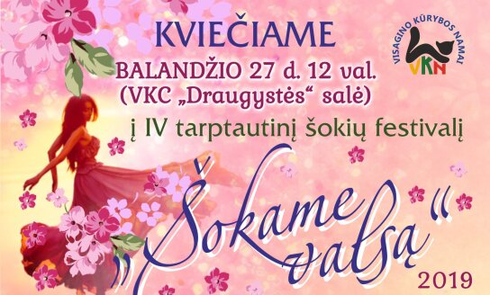 Kviečiame į IV Tarptautinį šokių festivalį „Šokame valsą“