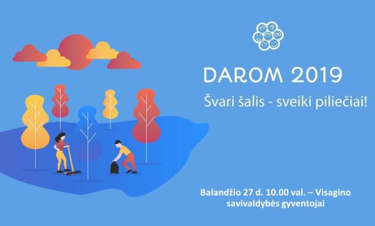 Visaginas jungiasi prie tvarkymosi akcijos „DAROM 2019“