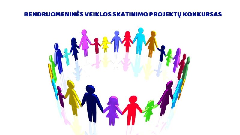 Skelbiamas Bendruomeninės veiklos skatinimo projektų konkursas