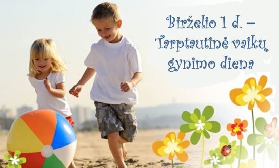 Su Tarptautine vaikų gynimo diena!