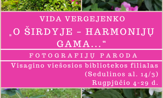 Fotografijų paroda „O širdyje – harmonijų gama...“