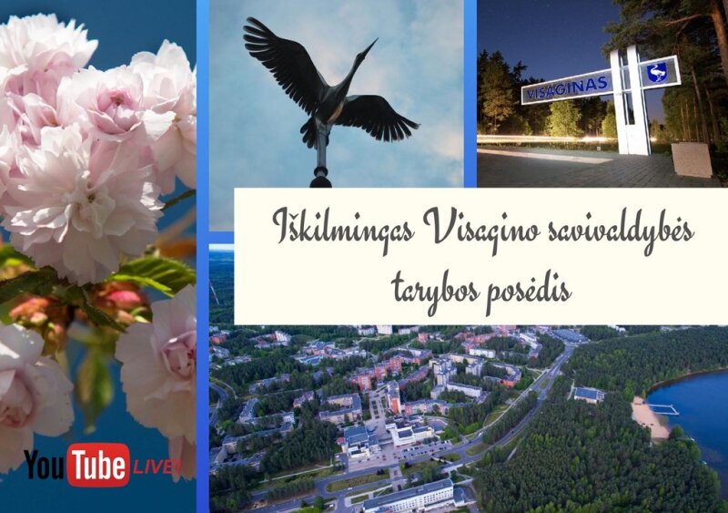 Rugpjūčio 8 d. – iškilmingas Visagino savivaldybės tarybos posėdis (Youtube Live)