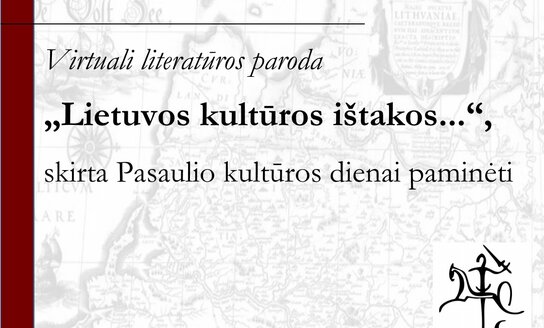 Virtuali paroda „Lietuvos kultūros ištakos...“