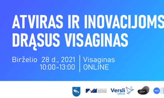 Kviečiame dalyvauti konferencijoje ATVIRAS IR INOVACIJOMS DRĄSUS VISAGINAS.