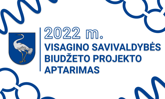 Biudžeto projekto pristatymas – nuotoliniu būdu. Dalyvaukite!