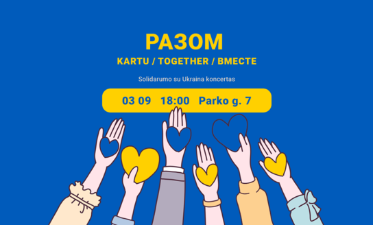Mes kartu: solidarumo su Ukraina koncertas