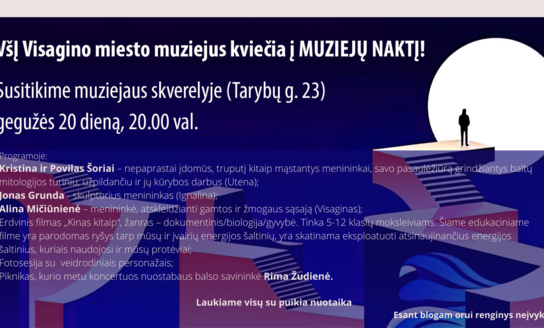 *PERKELIAMA* VšĮ Visagino meisto muziejus kviečia į MUZIEJŲ NAKTĮ!