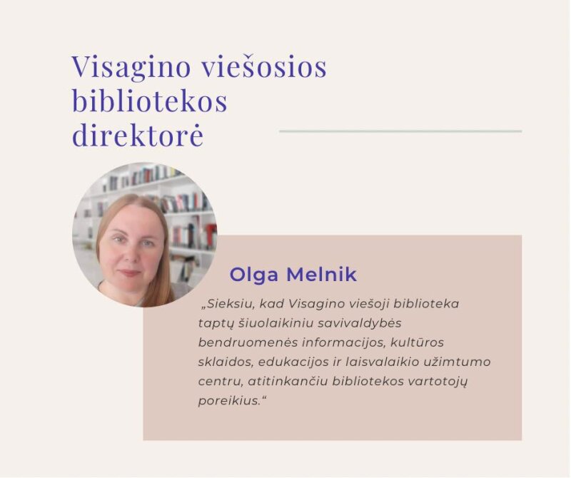 Naujoji Visagino viešosios bibliotekos direktorė – Olga Melnik!