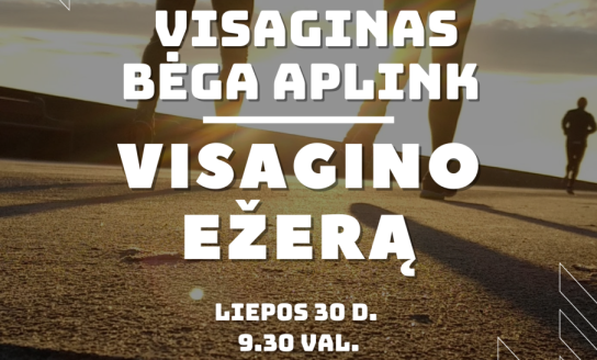 Liepos 30-ą VISAGINAS BĖGA!