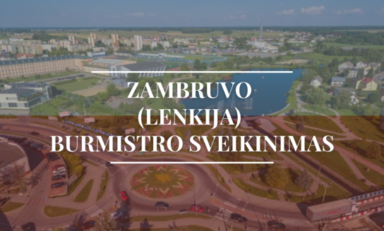 Zambruvo (Lenkija) burmistras sveikina Visaginą 47-ojo gimtadienio proga! 