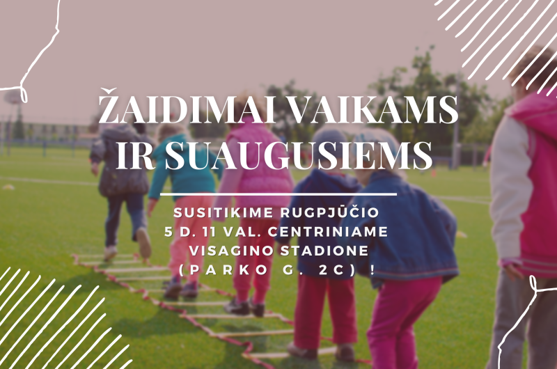 Žaidimai vaikams ir suaugusiems centriniame miesto stadione!