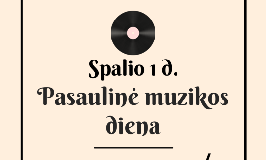 Spalio 1 d. – Pasaulinė muzikos diena