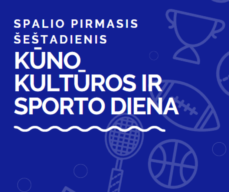  Spalio pirmasis šeštadienis – Kūno kultūros ir sporto diena