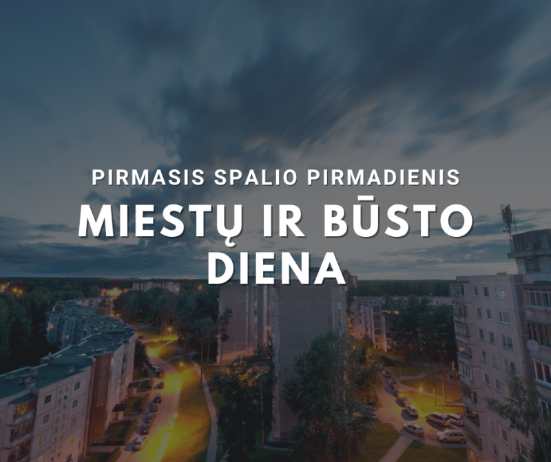Pirmasis spalio pirmadienis – Miestų ir būsto diena