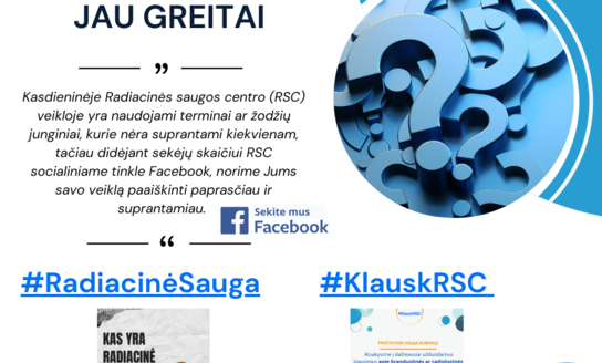 Radiacinės saugos centras: Sudėtingi terminai paprasčiau ir DUK apie branduolines ir radiologines...