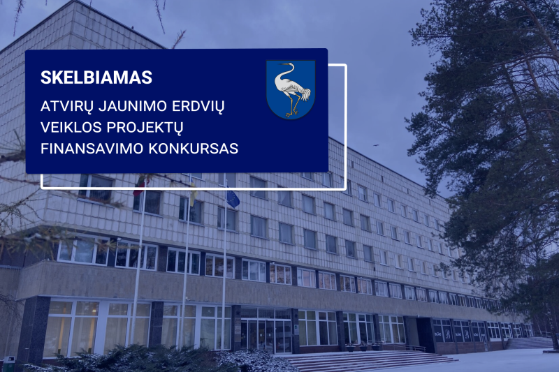 Visagino savivaldybės administracija skelbia Atvirų jaunimo erdvių veiklos projektų finansavimo...