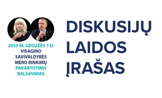 Kviečiame žiūrėti kandidatų į Visagino savivaldybės merus diskusijų laidą
