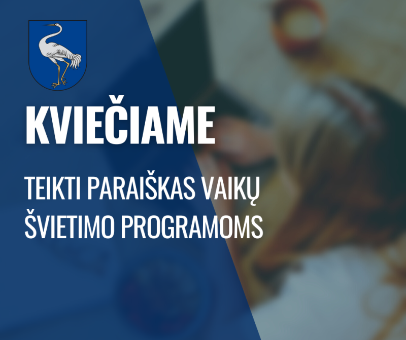 Kvietimas teikti paraiškas neformaliojo vaikų švietimo programoms 2023 m. įgyvendinti