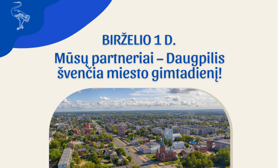 Mūsų partneriai – Daugpilis švenčia miesto gimtadienį!