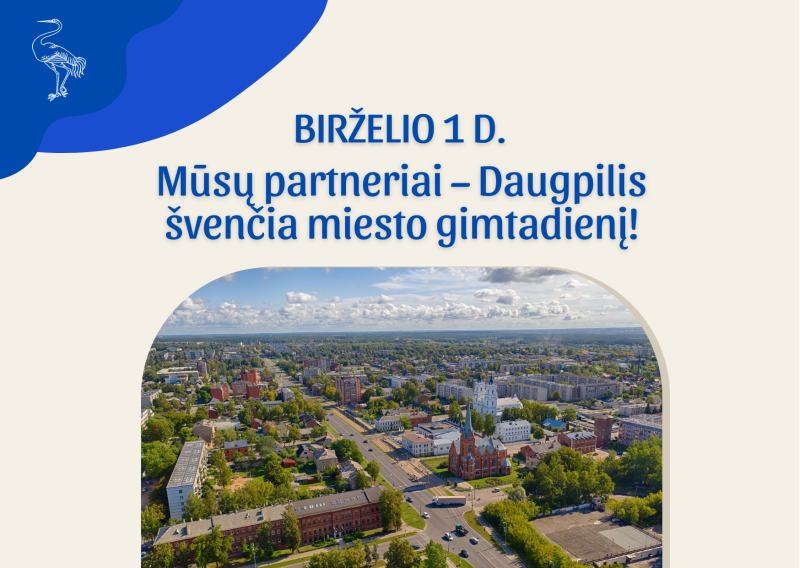 Mūsų partneriai – Daugpilis švenčia miesto gimtadienį!