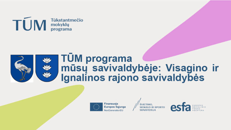 TŪM programa mūsų savivaldybėje: Visagino ir Ignalinos rajono savivaldybės
