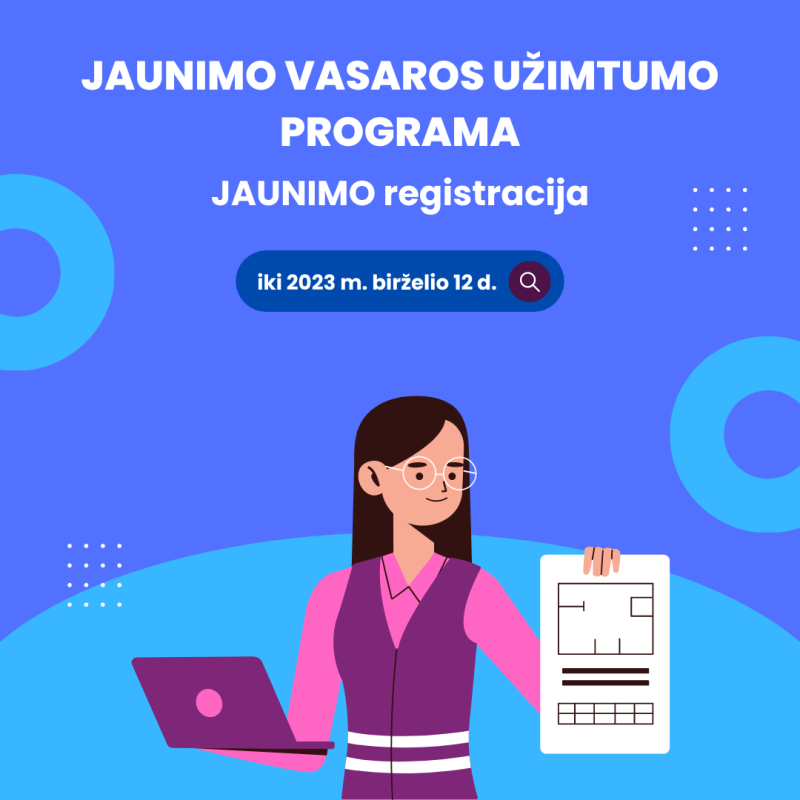 Visagino savivaldybės administracija įgyvendina Jaunimo vasaros užimtumo programą!