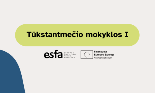Projektas „Tūkstantmečio mokyklos I“