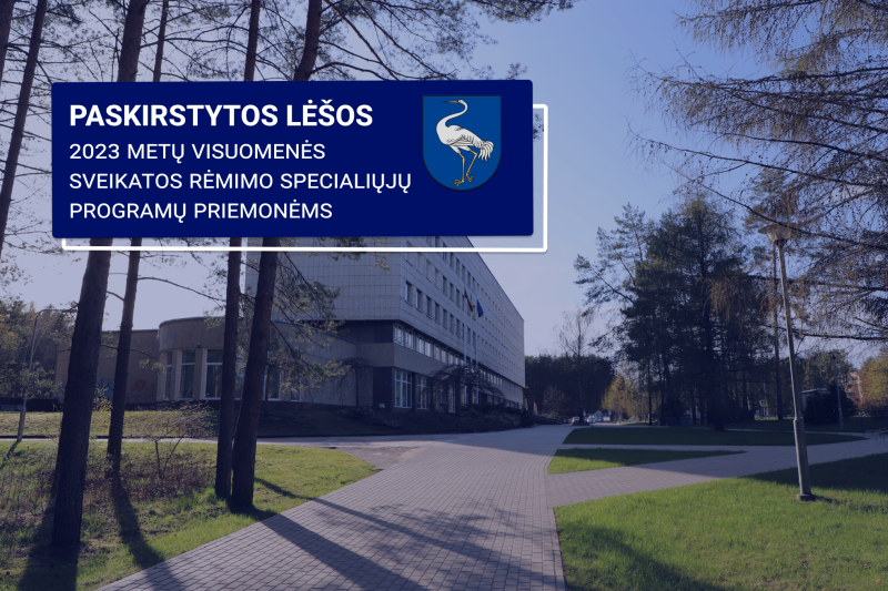 Paskirstytos lėšos 2023 metų visuomenės sveikatos rėmimo specialiųjų programų priemonėms Visagino...