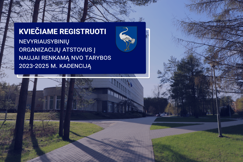 Kviečiame registruoti Nevyriausybinių organizacijų atstovus į naujai renkamą NVO tarybos...