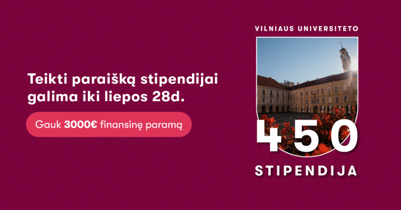 Vilniaus universiteto įsteigta speciali stipendija, skirta būsimiems studentams, turintiems...