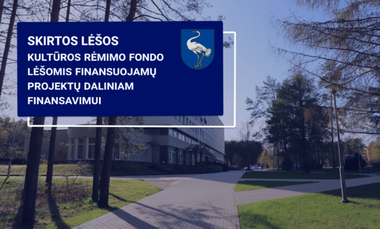 Skirtos lėšos Kultūros rėmimo fondo lėšomis finansuojamų projektų daliniam finansavimui