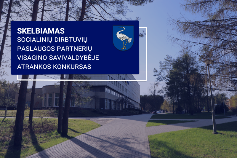 Skelbiamas socialinių dirbtuvių paslaugos partnerių Visagino savivaldybėje atrankos konkursas