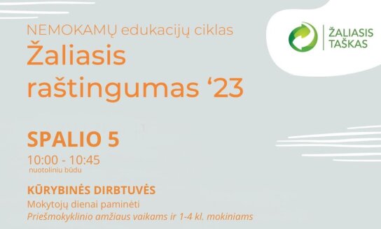 „Žaliasis taškas" kviečia prisijungti prie NEMOKAMŲ nuotolinių edukacijų ciklo „Žaliasis...