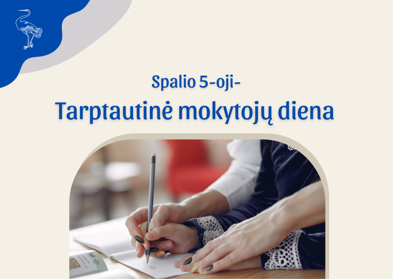 Spalio 5-oji – Tarptautinė mokytoja diena