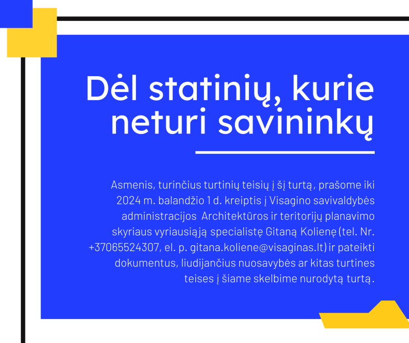 Apie siūlymą pripažinti statinius, kurie neturi savininkų (ar kurių savininkai nežinomi),...