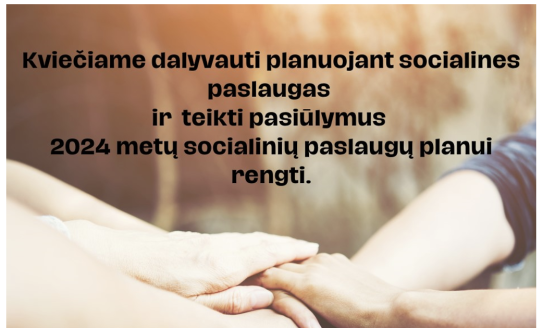 Visagino savivaldybėje rengiamas 2024 metų socialinių paslaugų planas