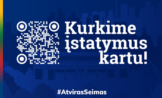 Platforma „Atviras Seimas“ kviečia piliečius prisidėti prie svarbių pokyčių valstybėje