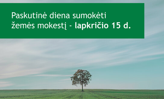 Visagino savivaldybėje žemės mokestis apskaičiuotas 2,2 tūkst. privačios žemės savininkų
