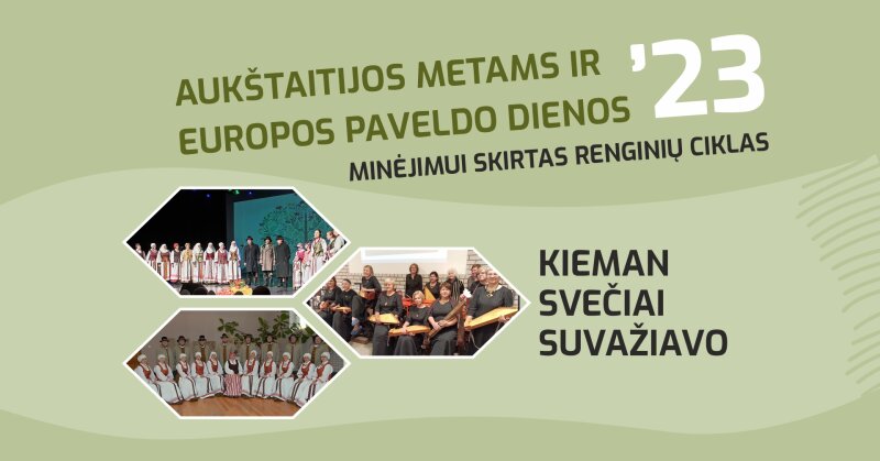 Aukštaitijos metams ir Europos paveldo dienos minėjimui skirtas renginių ciklas