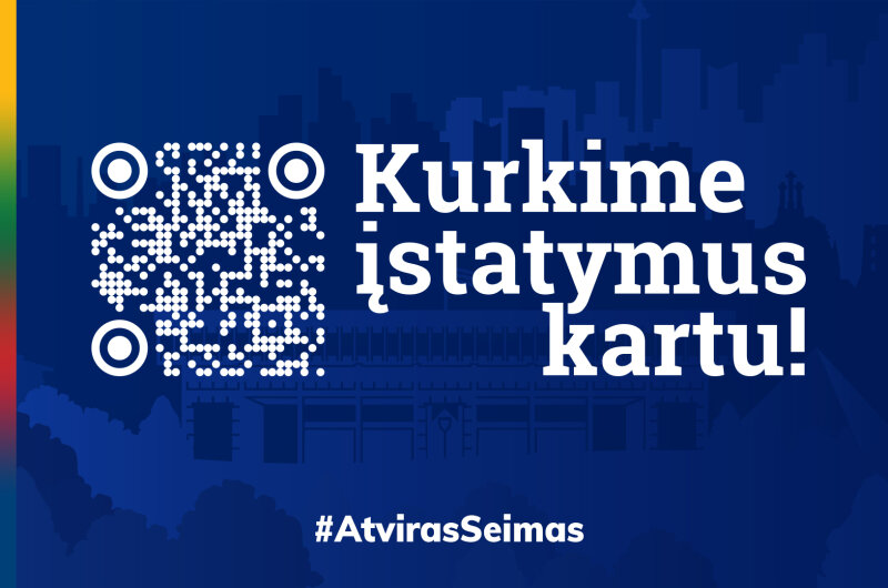 Platforma „Atviras Seimas“ kviečia piliečius prisidėti prie svarbių pokyčių valstybėje