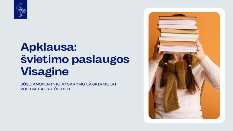 Kviečiame dalyvauti Visagino savivaldybės gyventojų pasitenkinimo viešosiomis švietimo...