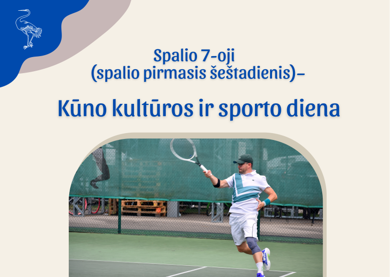 Spalio 7-oji – Kūno kultūros ir sporto diena (spalio pirmasis šeštadienis)