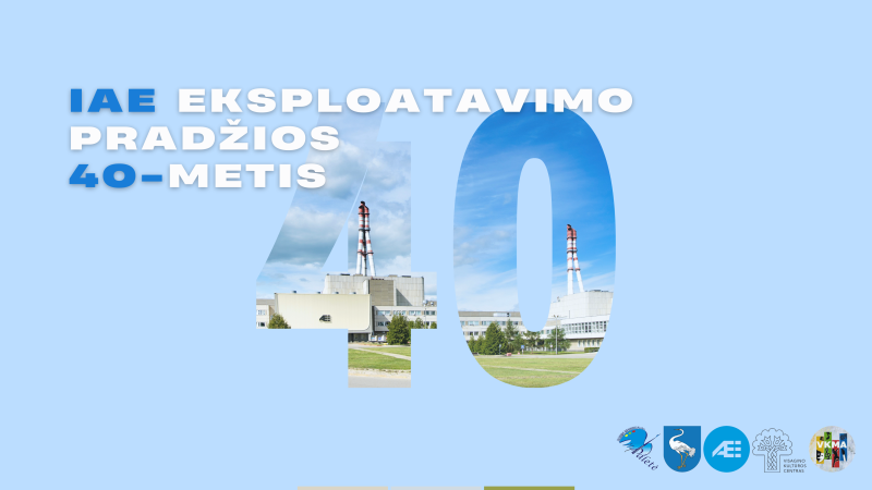 Dalis mūsų istorijos: kviečiame dalyvauti IAE eksploatavimo pradžios 40-mečiui skirtuose renginiuose
