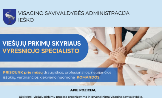 Ieškome Visagino savivaldybės administracijos Viešųjų pirkimų skyriaus vyresniojo specialisto