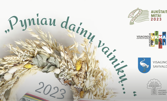 Visagino savivaldybėje įgyvendintas kultūros projektas „PYNIAU DAINŲ VAINIKŲ....“