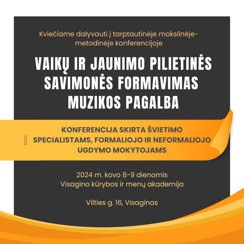 Kviečiame meno ugdymo ir muzikos pedagogus dalyvauti mokslinėje konferencijoje „Vaikų ir jaunimo...