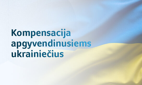 Ministerija primena: baigiasi kompensacijų už ukrainiečių apgyvendinimą mokėjimo terminas